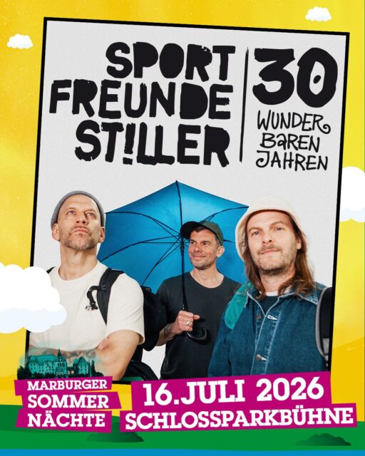 🎸🎉☀️ SPORTFREUNDE STILLER LIVE BEI DEN MARBURGER SOMMERNÄCHTEN AM 16.07.26 – TICKETS AB SOFORT IM VVK! 🎸🎉☀️

30 Jahre, unzählige Hymnen und pure Live-Energie: Die @sportfreundestiller feiern ihr großes Jubiläum „30 wunderbaren Jahren“ am 16. Juli 2026 auf der Schlossparkbühne Marburg! 💥
Freut euch auf einen Abend voller Hits wie „Ein Kompliment“, „Applaus, Applaus“ und „’54, ’74, ’90, 2006“ – und auf eine Band, die seit drei Jahrzehnten für Freundschaft, Leidenschaft & Euphorie steht. ❤️‍🔥

🎟 Tickets ab sofort im VVK: Link in Bio!